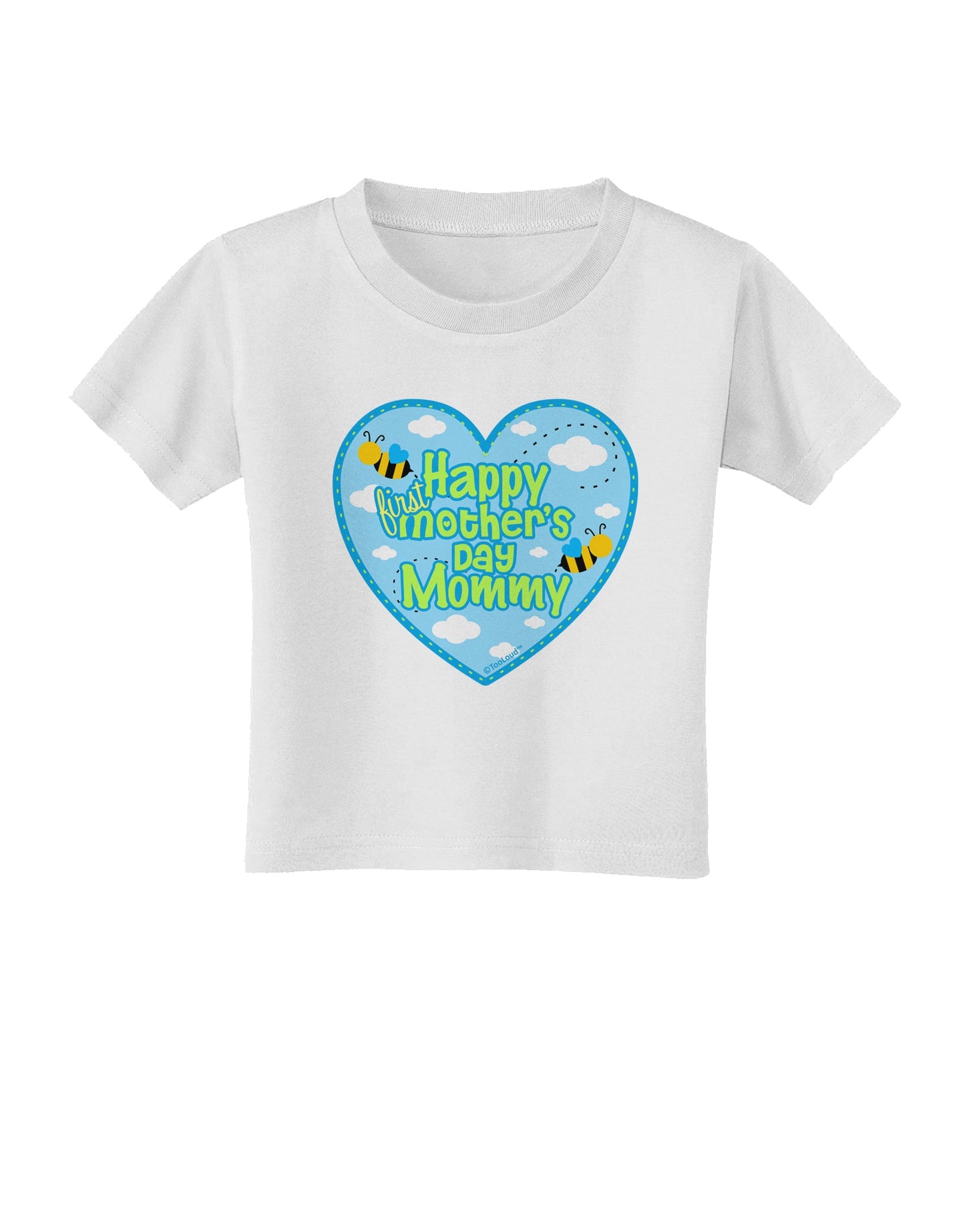 Happy First Mother's Day Mommy - Blue Toddler T-Shirt by TooLoud-Toddler T-Shirt-TooLoud-White-2T-Davson Sales