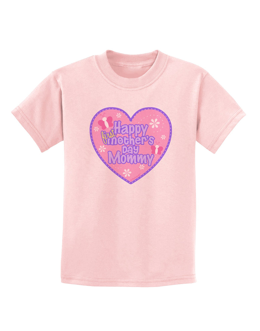 Happy First Mother's Day Mommy - Pink Childrens T-Shirt by TooLoud-Childrens T-Shirt-TooLoud-White-X-Small-Davson Sales