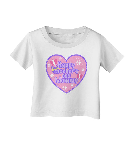 Happy First Mother's Day Mommy - Pink Infant T-Shirt by TooLoud-Infant T-Shirt-TooLoud-White-06-Months-Davson Sales