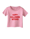 Happy Halloween Witches Blood Red Infant T-Shirt-Infant T-Shirt-TooLoud-Candy-Pink-06-Months-Davson Sales