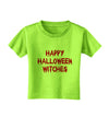 Happy Halloween Witches Blood Red Toddler T-Shirt-Toddler T-Shirt-TooLoud-Lime-Green-2T-Davson Sales