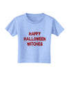 Happy Halloween Witches Blood Red Toddler T-Shirt-Toddler T-Shirt-TooLoud-Aquatic-Blue-2T-Davson Sales