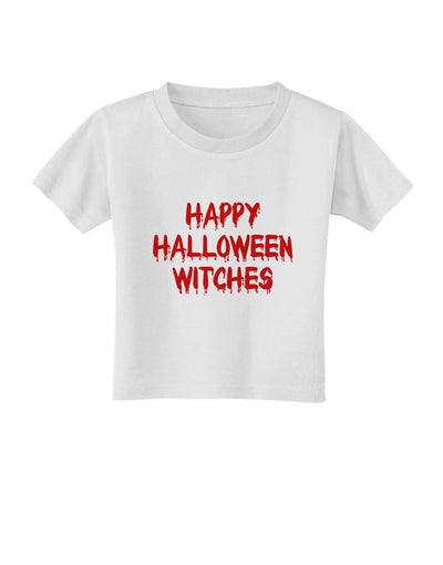 Happy Halloween Witches Blood Red Toddler T-Shirt-Toddler T-Shirt-TooLoud-White-2T-Davson Sales