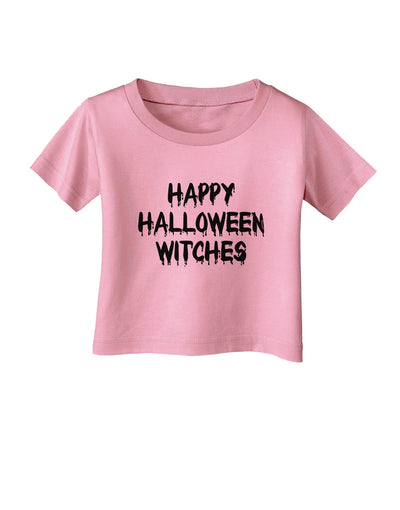 Happy Halloween Witches Infant T-Shirt-Infant T-Shirt-TooLoud-Candy-Pink-06-Months-Davson Sales