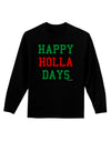 Happy Holla Days - Red and Green Adult Long Sleeve Dark T-Shirt by TooLoud-TooLoud-Black-Small-Davson Sales