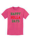 Happy Holla Days - Red and Green Childrens Dark T-Shirt by TooLoud-Childrens T-Shirt-TooLoud-Sangria-X-Small-Davson Sales