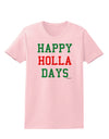 Happy Holla Days - Red and Green Womens T-Shirt by TooLoud-Womens T-Shirt-TooLoud-PalePink-X-Small-Davson Sales