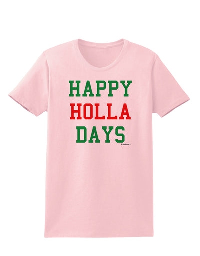 Happy Holla Days - Red and Green Womens T-Shirt by TooLoud-Womens T-Shirt-TooLoud-PalePink-X-Small-Davson Sales