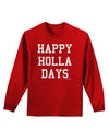 Happy Holla Days Text Adult Long Sleeve Dark T-Shirt by TooLoud-TooLoud-Red-Small-Davson Sales