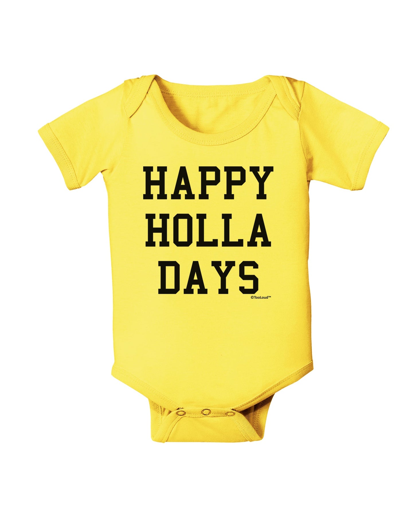 Happy Holla Days Text Baby Romper Bodysuit by TooLoud-Baby Romper-TooLoud-Yellow-06-Months-Davson Sales