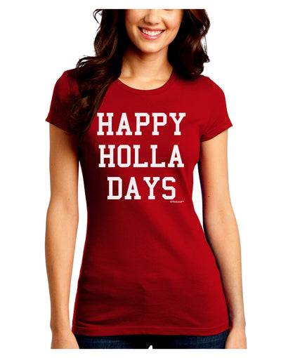 Happy Holla Days Text Juniors Crew Dark T-Shirt by TooLoud-T-Shirts Juniors Tops-TooLoud-Red-Juniors Fitted Small-Davson Sales