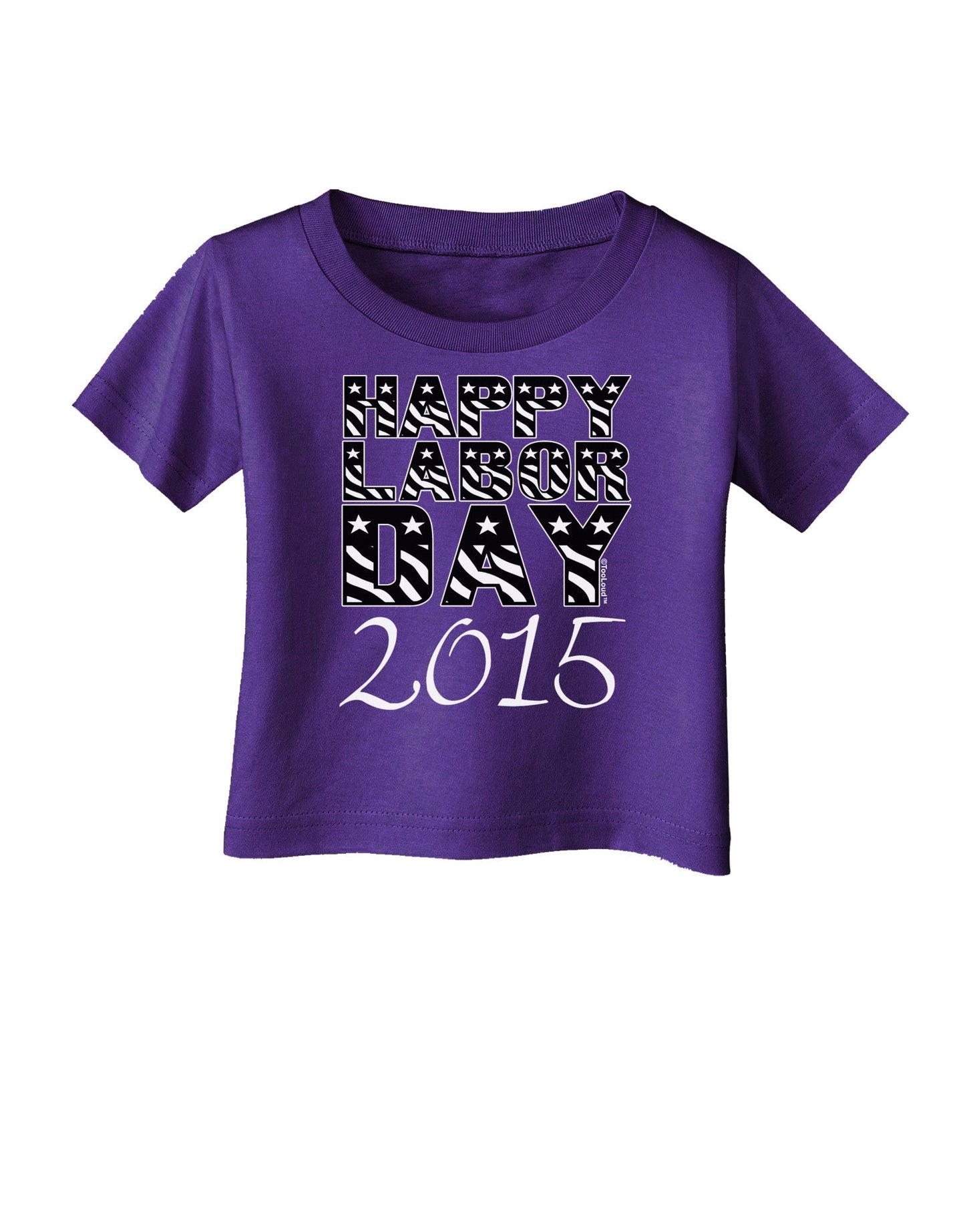 Happy Labor Day 2015 Infant T-Shirt Dark-Infant T-Shirt-TooLoud-Purple-06-Months-Davson Sales