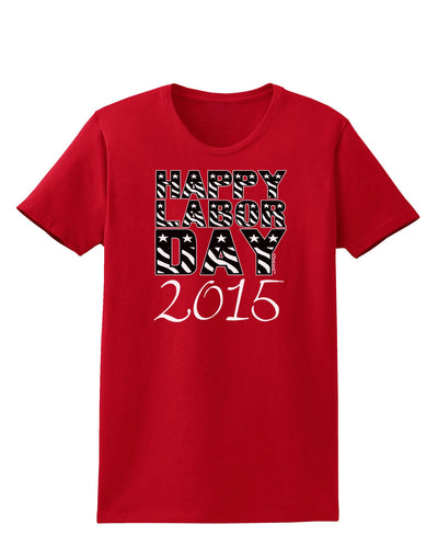 Happy Labor Day 2015 Womens Dark T-Shirt-TooLoud-Red-X-Small-Davson Sales