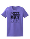 Happy Labor Day 2015 Womens T-Shirt-Womens T-Shirt-TooLoud-Violet-X-Small-Davson Sales