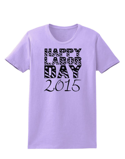 Happy Labor Day 2015 Womens T-Shirt-Womens T-Shirt-TooLoud-Lavender-X-Small-Davson Sales