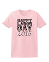 Happy Labor Day 2015 Womens T-Shirt-Womens T-Shirt-TooLoud-PalePink-X-Small-Davson Sales