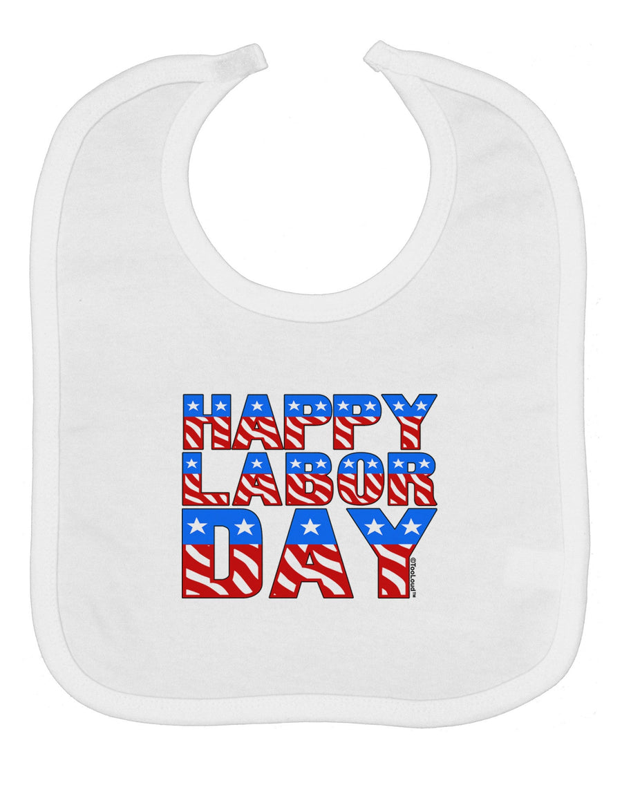 Happy Labor Day ColorText Baby Bib