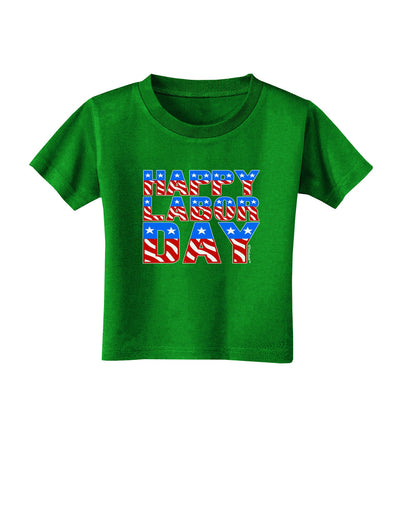 Happy Labor Day ColorText Toddler T-Shirt Dark-Toddler T-Shirt-TooLoud-Clover-Green-2T-Davson Sales