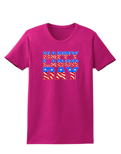 Happy Labor Day ColorText Womens Dark T-Shirt-TooLoud-Hot-Pink-Small-Davson Sales