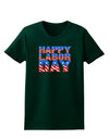 Happy Labor Day ColorText Womens Dark T-Shirt-TooLoud-Forest-Green-Small-Davson Sales