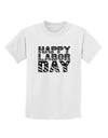 Happy Labor Day Text Childrens T-Shirt-Childrens T-Shirt-TooLoud-White-X-Small-Davson Sales