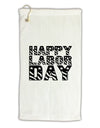 Happy Labor Day Text Micro Terry Gromet Golf Towel 11&#x22;x19-Golf Towel-TooLoud-White-Davson Sales