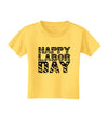 Happy Labor Day Text Toddler T-Shirt-Toddler T-Shirt-TooLoud-Yellow-2T-Davson Sales