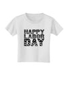 Happy Labor Day Text Toddler T-Shirt-Toddler T-Shirt-TooLoud-White-2T-Davson Sales