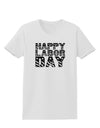 Happy Labor Day Text Womens T-Shirt-Womens T-Shirt-TooLoud-White-X-Small-Davson Sales