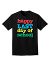 Happy Last Day of School Adult Dark T-Shirt-Mens T-Shirt-TooLoud-Black-Small-Davson Sales