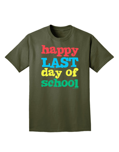 Happy Last Day of School Adult Dark T-Shirt-Mens T-Shirt-TooLoud-Military-Green-Small-Davson Sales