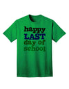 Happy Last Day of School Adult T-Shirt-Mens T-Shirt-TooLoud-Kelly-Green-Small-Davson Sales
