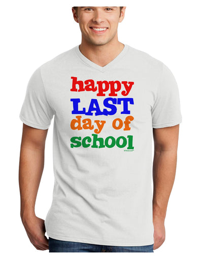 Happy Last Day of School Adult V-Neck T-shirt-Mens V-Neck T-Shirt-TooLoud-White-Small-Davson Sales