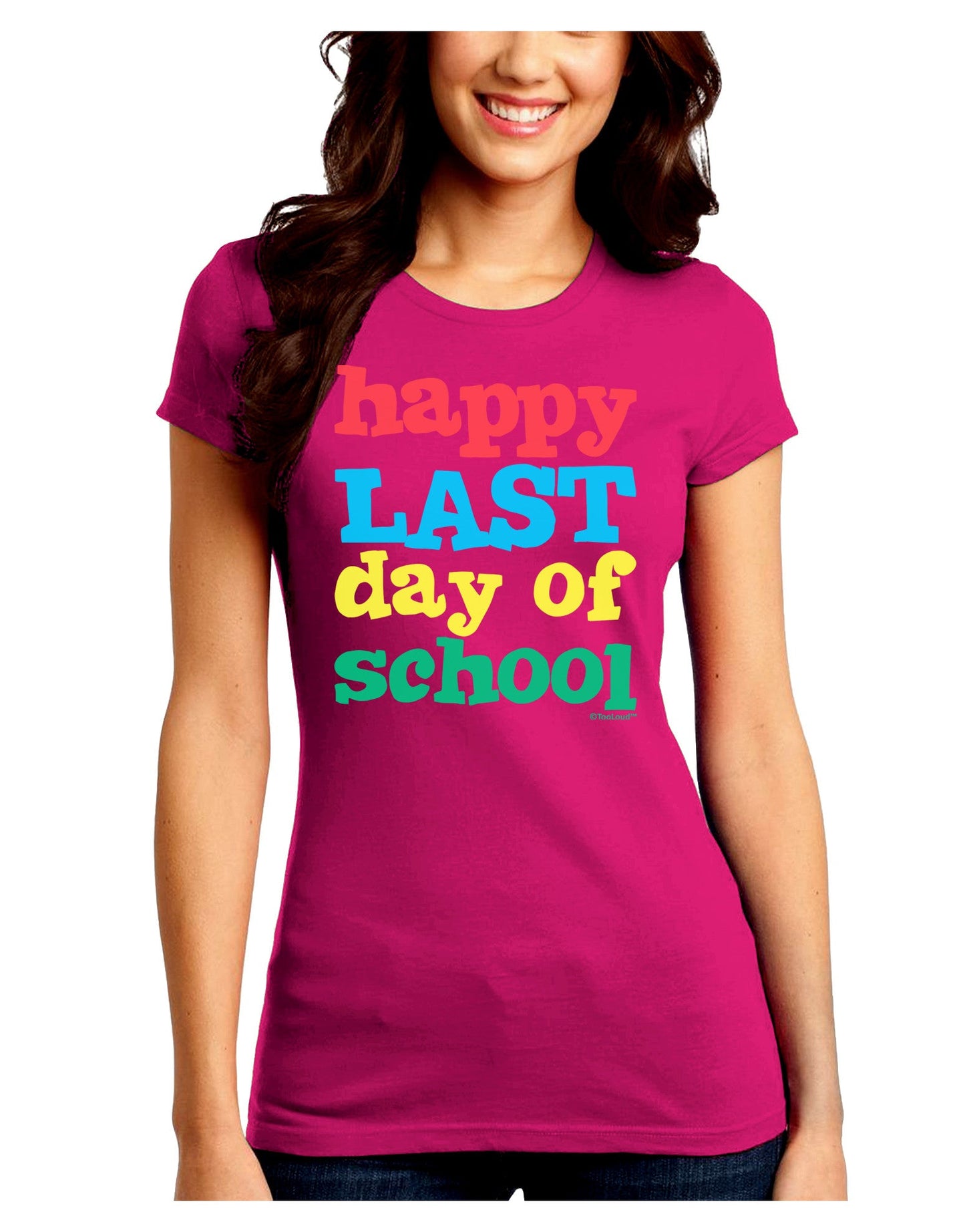 Happy Last Day of School Juniors Crew Dark T-Shirt-T-Shirts Juniors Tops-TooLoud-Hot-Pink-Juniors Fitted Small-Davson Sales