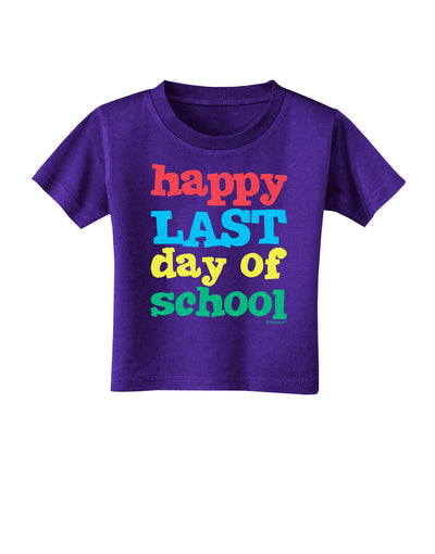 Happy Last Day of School Toddler T-Shirt Dark-Toddler T-Shirt-TooLoud-Purple-2T-Davson Sales