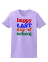 Happy Last Day of School Womens T-Shirt-Womens T-Shirt-TooLoud-Lavender-X-Small-Davson Sales