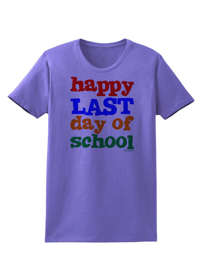 Happy Last Day of School Womens T-Shirt-Womens T-Shirt-TooLoud-Violet-X-Small-Davson Sales