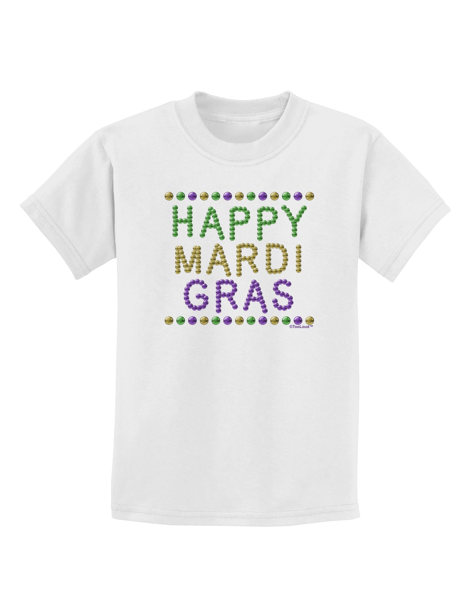 Happy Mardi Gras Beads Childrens T-Shirt-Childrens T-Shirt-TooLoud-White-X-Small-Davson Sales