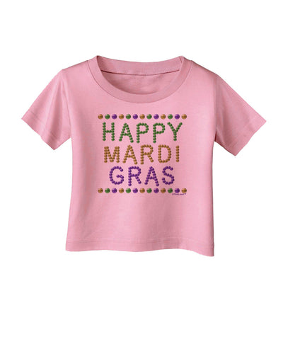 Happy Mardi Gras Beads Infant T-Shirt-Infant T-Shirt-TooLoud-Candy-Pink-06-Months-Davson Sales