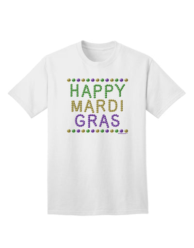 Happy Mardi Gras Beads - Premium Adult T-Shirt for Festive Celebrations-Mens T-shirts-TooLoud-White-Small-Davson Sales