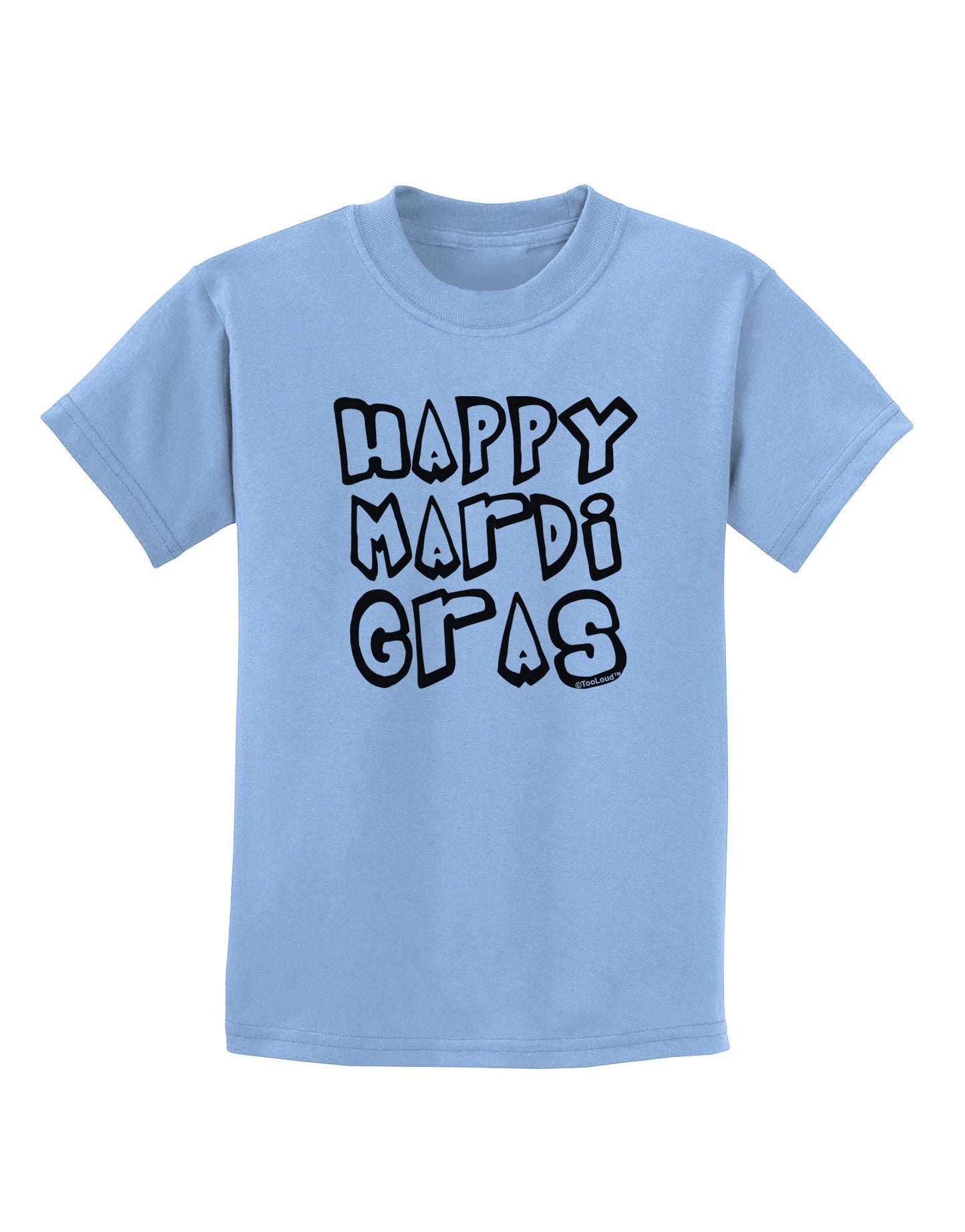 Happy Mardi Gras Text 2 BnW Childrens T-Shirt-Childrens T-Shirt-TooLoud-Light-Blue-X-Small-Davson Sales