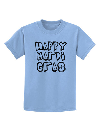 Happy Mardi Gras Text 2 BnW Childrens T-Shirt-Childrens T-Shirt-TooLoud-Light-Blue-X-Small-Davson Sales