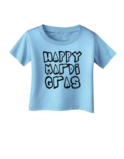 Happy Mardi Gras Text 2 BnW Infant T-Shirt-Infant T-Shirt-TooLoud-Aquatic-Blue-06-Months-Davson Sales