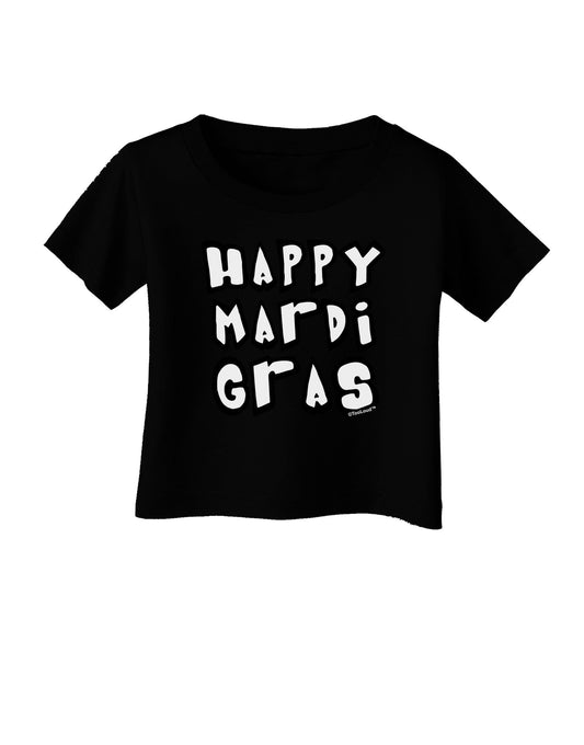 Happy Mardi Gras Text 2 BnW Infant T-Shirt Dark-Infant T-Shirt-TooLoud-Black-06-Months-Davson Sales