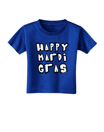 Happy Mardi Gras Text 2 BnW Toddler T-Shirt Dark-Toddler T-Shirt-TooLoud-Royal-Blue-2T-Davson Sales