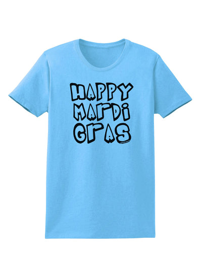 Happy Mardi Gras Text 2 BnW Womens T-Shirt-Womens T-Shirt-TooLoud-Aquatic-Blue-X-Small-Davson Sales