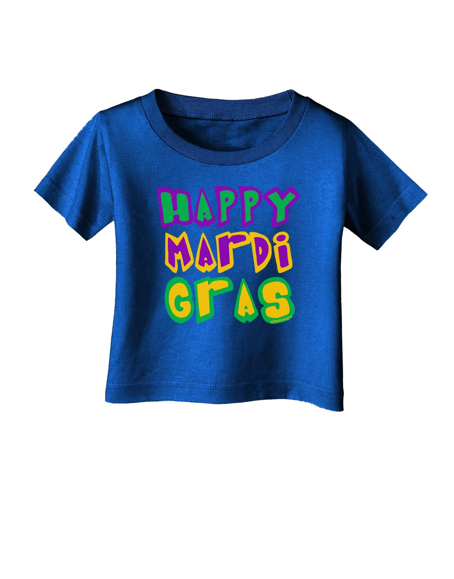 Happy Mardi Gras Text 2 Infant T-Shirt Dark-Infant T-Shirt-TooLoud-Royal-Blue-06-Months-Davson Sales