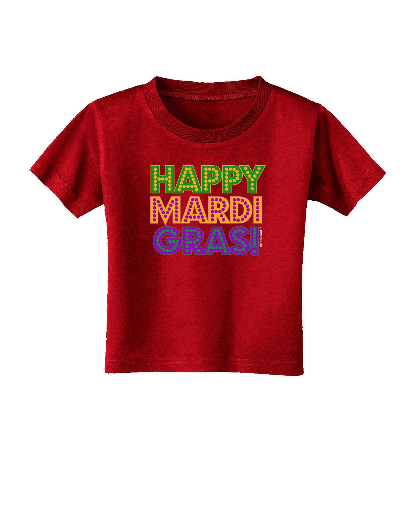 Happy Mardi Gras Text Toddler T-Shirt Dark by TooLoud-Toddler T-Shirt-TooLoud-Red-2T-Davson Sales