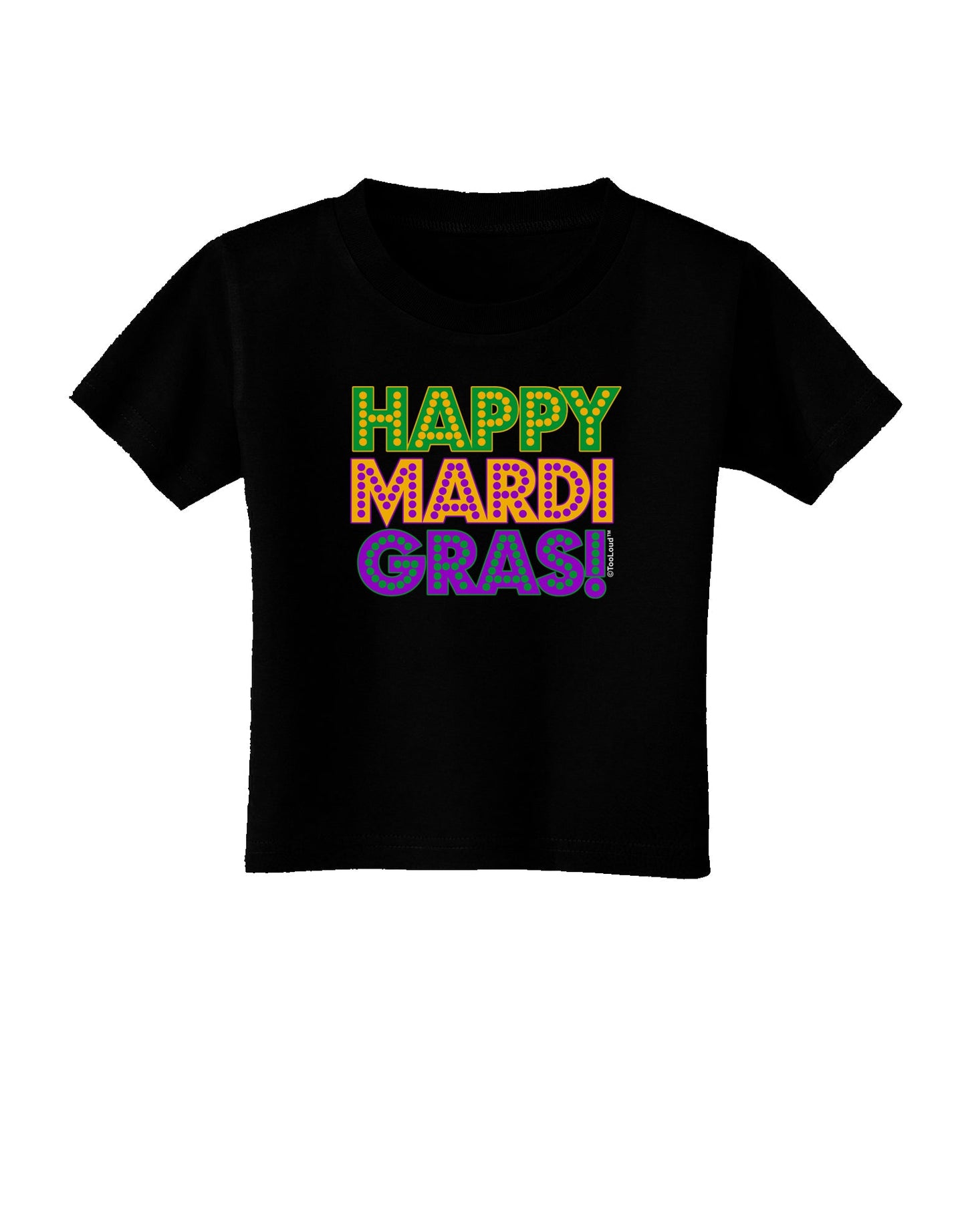 Happy Mardi Gras Text Toddler T-Shirt Dark by TooLoud-Toddler T-Shirt-TooLoud-Black-2T-Davson Sales