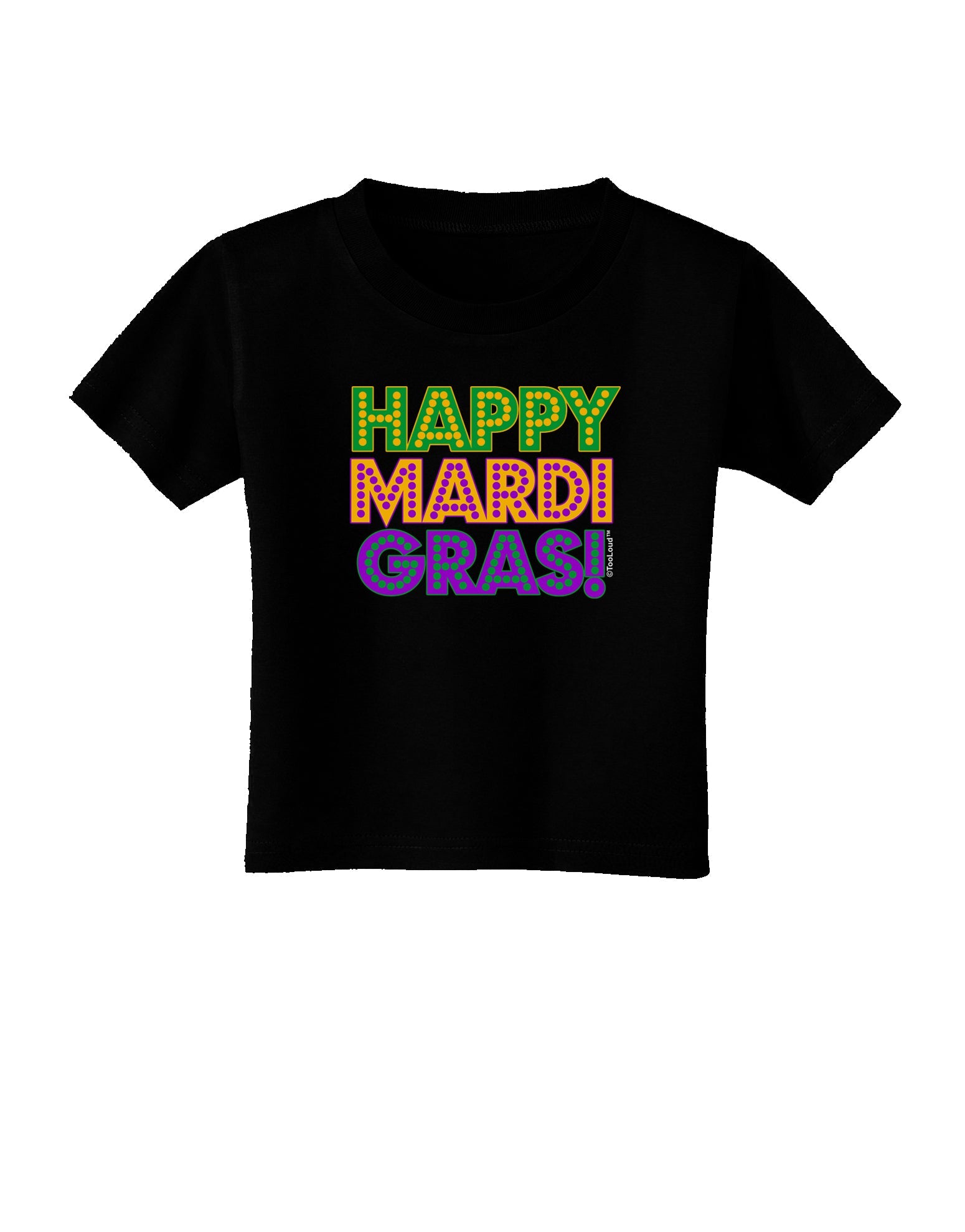 Happy Mardi Gras Text Toddler T-Shirt Dark by TooLoud-Toddler T-Shirt-TooLoud-Black-2T-Davson Sales